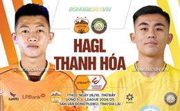 Nhận định HAGL vs Thanh Hóa (17h00 ngày 26/10): Quyết đấu vì ngôi đầu